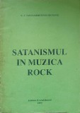Satanismul in Muzica Rock - Colectiv, Izvorul Luminii, 1993, Romana, 30 pagini - Carte Muzica Rock