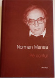 NORMAN MANEA - PE CONTUR