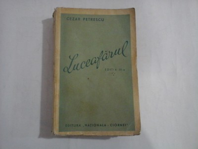 LUCEAFARUL - CEZAR PETRESCU - EDITIA III-A foto