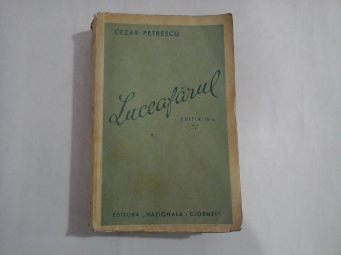 LUCEAFARUL - CEZAR PETRESCU - EDITIA III-A