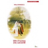 Fat-Frumos din lacrima, carte + CD - Mihai Eminescu