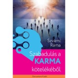 Szabadul&aacute;s a karma k&ouml;tel&eacute;k&eacute;ből - Szv&aacute;mi R&aacute;ma