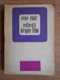 Reflectii despre film - Rene Clair