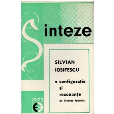 Silvian Iosifescu - Configuratie si rezonante - 123291 foto