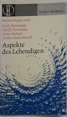 Aspekte de Lebendigen &amp;ndash; Erich Neuman, Adolf Portmann, Hugo Rahner, Victor Zuckerkandl foto