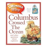 I Wonder Why Columbus Crossed The Ocean