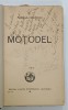 MOTODEL de FLORIAN CRISTESCU , 1934 , COPERTA REFACUTA , PREZINTA INSEMNARI SI SUBLINIERI *