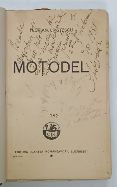 MOTODEL de FLORIAN CRISTESCU , 1934 , COPERTA REFACUTA , PREZINTA INSEMNARI SI SUBLINIERI *