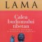 Calea Budismului Tibetan - Dalai Lama , B1115