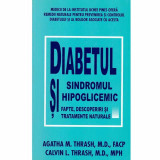 colectiv - Diabetul si sindromul hipoglicemic - Fapte, descoperiri si tratamente naturale - 110458