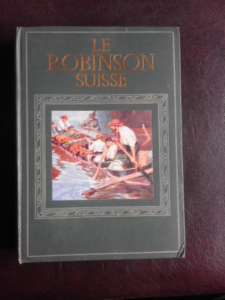 Le Robinson Suisse - R. Wyss (carte in limba franceza)