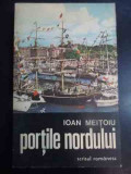 Portile Nordului - Ioan Meitoiu ,544716