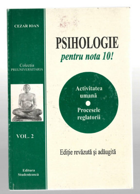 Psihologie pentru nota 10 - Cezar Ioan vol. 2, ed. revazuta si adaugita, 1998 foto