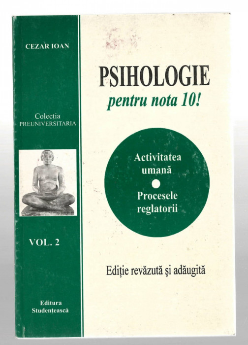 Psihologie pentru nota 10 - Cezar Ioan vol. 2, ed. revazuta si adaugita, 1998