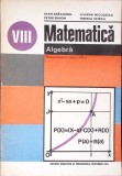 MATEMATICA, ALGEBRA, MANUAL PENTRU CLASA A VIII-A-IOAN CRACIUNEL, PETRE SIMION, LILIANA NICULESCU, TIBERIU -348492