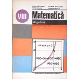 MATEMATICA, ALGEBRA, MANUAL PENTRU CLASA A VIII-A-IOAN CRACIUNEL, PETRE SIMION, LILIANA NICULESCU, TIBERIU -348492
