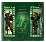 Album filatelic - V&acirc;nătoarea pe domenii regale - 2015, &icirc;n folie