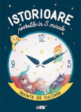 Istorioare povestite in 5 minute inainte de culcare | Olivier Dupin