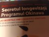 Secretul Longevitatii - Programul Okinawa, Willcox &amp; Suzuki, Paralela 45, Medicina alternativa, 385 pagini