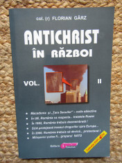ANTICHRIST IN RAZBOI - FLORIAN GARZ , VOLUMUL II foto