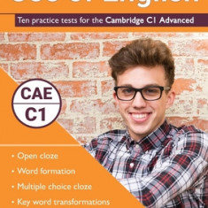 Use of English: Ten practice tests for the Cambridge C1 Advanced