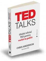 TED Talks. Ghidul oficial TED pentru vorbit in public - Chris Anderson foto