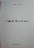 Piata si democratie &ndash; Silviu Brucan