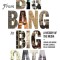 From Big Bang to Big Data: A History of the Media