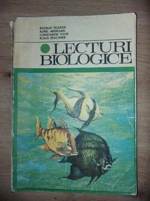 Lecturi biologice- Rozalia Teleaga, Aurel Ardelean