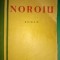 NOROIU -EDITIA PRINCEPS 1932 - OCTAV DESSILA, ED CARTEA ROMANEASCA,379 pag