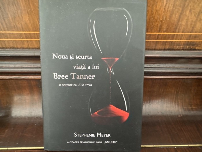 Nouă și scurtă viața a lui Bree Tanner - Stephenie Meyer