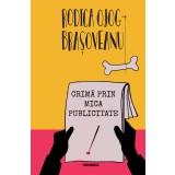 Crimă prin mica publicitate - Rodica Ojog-Brașoveanu