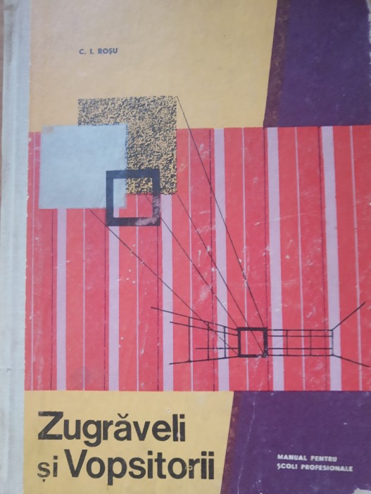Zugraveli si vopsitorii - C. I. Rosu