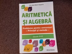 ARITMETICA SI ALGEBRA /PRINCIPII SI METODE PROBLEME PENTRU CONCURSURI GOSONOIU