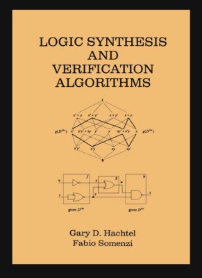Logic Synthesis and Verification Algorithms / Gary D. Hachtel, Fabio Somenzi foto