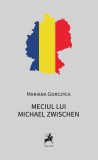 Meciul lui Michael Zwischen Mariana Gorczyca - Paperback Carti Fictiune Tracus Arte