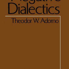 Negative Dialectics | Theodor W. Adorno