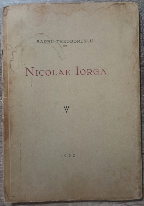 Nicolae Iorga - Barbu Theodorescu// 1932