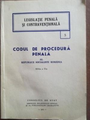 Codul de procedura penala al Republicii Socialiste Romania (ed. II) foto