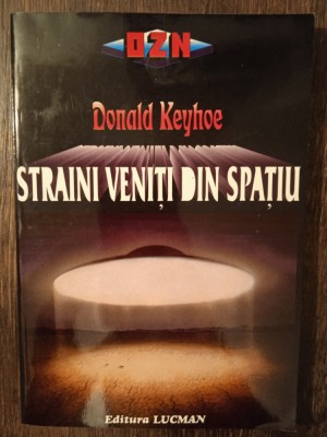 STRAINI VENITI DIN SPATIU- DONALD KEYHOE foto