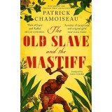 Cumpara ieftin Old Slave And The Mastiff