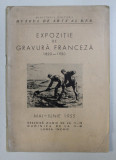 EXPOZITIE DE GRAVURA FRANCEZA 1820-1920 , 1955