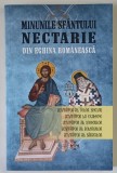 MINUNILE SFANTULUI NECTARIE DIN EGHINA ROMANEASCA , EDITIA A III - A , 2015