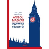 Angol-magyar egyetemes k&eacute;zisz&oacute;t&aacute;r - L&aacute;z&aacute;r A. P&eacute;ter