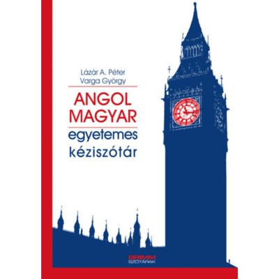 Angol-magyar egyetemes k&amp;eacute;zisz&amp;oacute;t&amp;aacute;r - L&amp;aacute;z&amp;aacute;r A. P&amp;eacute;ter foto