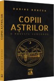 Copiii Astrilor &ndash; O poveste SunShade - Universul Juridic