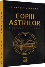 Copiii Astrilor &ndash; O poveste SunShade - Universul Juridic