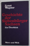 GESCHICHTE DER SIEBENBURGER SACHSEN - EIN UBERBLICK von ERNST WAGNER , 1990