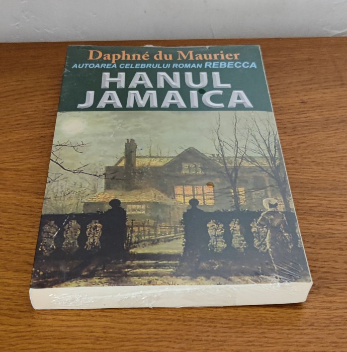 Daphne du Maurier - Hanul Jamaica (sigilat / &icirc;n țiplă)