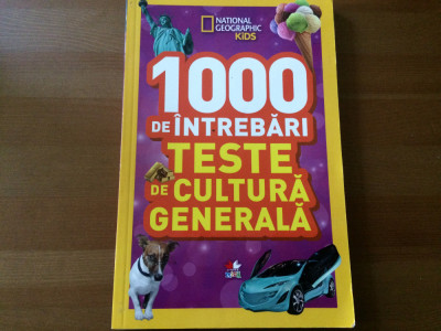 1000 de intrebari Teste de cultura generala vol. 4 National Geographic kids 2015 foto